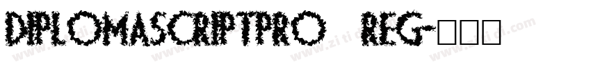 DiplomaScriptPro Reg字体转换